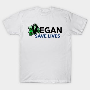 Vegan Save Lives T-shirt T-Shirt